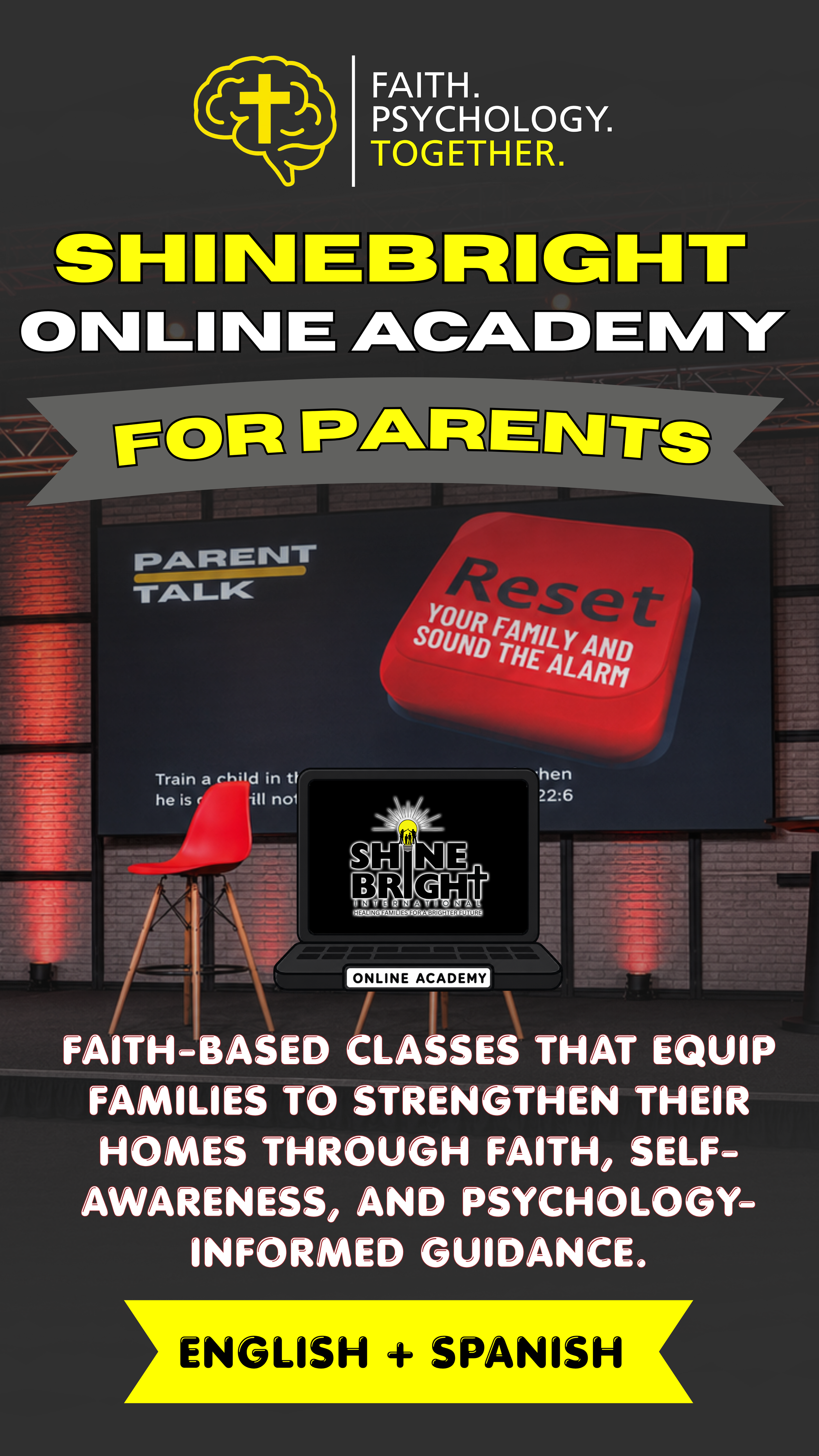 Poster for Shine Bright Online Academy for Parents with a graphic of a yellow brain and cross, text about faith, psychology, and family support, and a laptop displaying the Shine Bright logo, set on a stage with a chair and a screen.