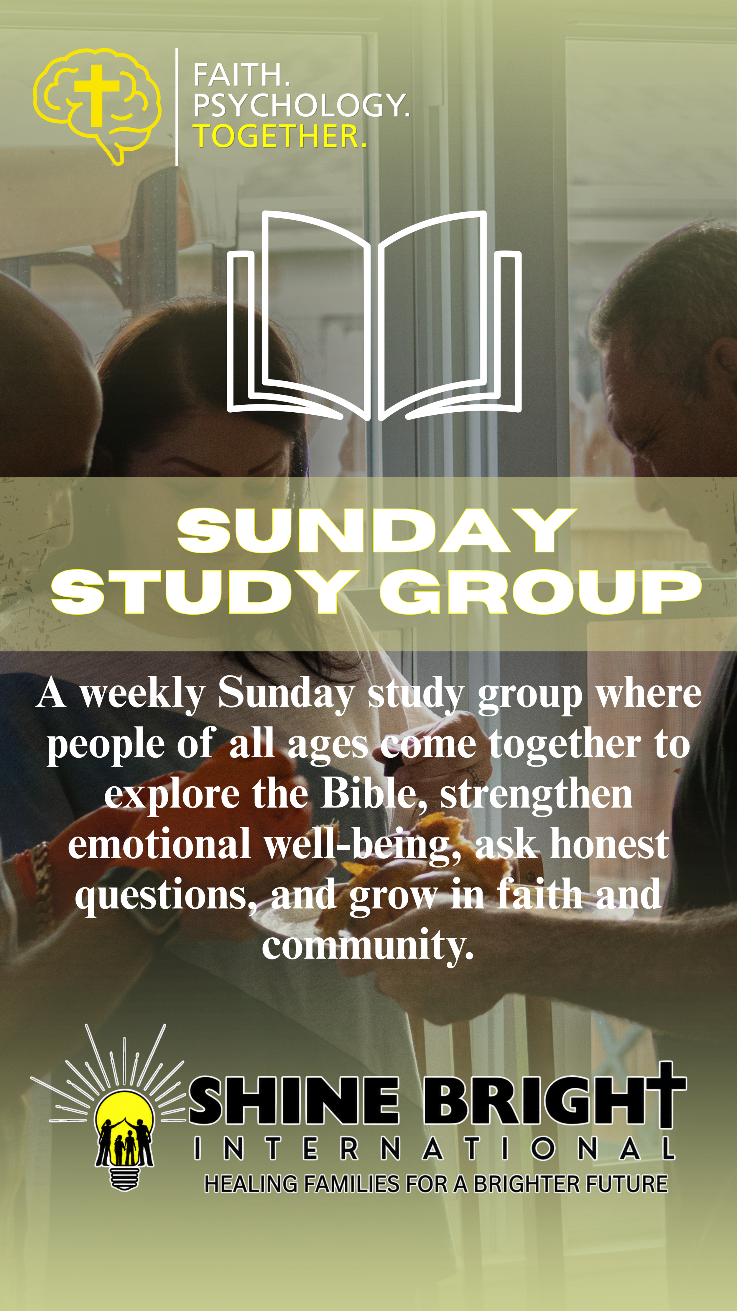 A promotional flyer for a Sunday Study Group organized by Shine Bright International, featuring an image of people engaging in conversation, a book icon, a logo with a family inside a lightbulb, and text about exploring the Bible and growing in faith.