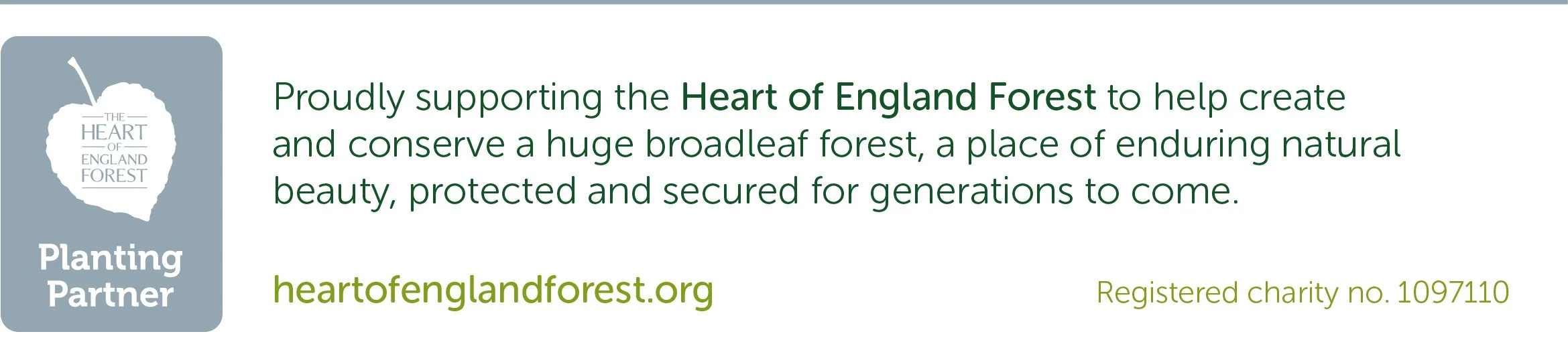 Graphic with a blue background and a white outline of a tree, featuring the text "The Heart of England Forest" and the words "Planting Partner" in white. Adjacent to the graphic is a message supporting the Heart of England Forest, emphasizing conservation and natural beauty, with a website link and charity registration number.