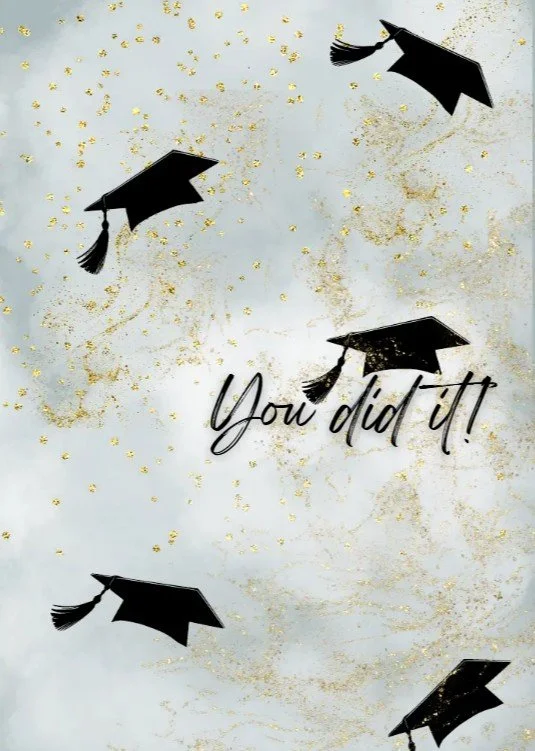 Graduation - You did it!.jpg