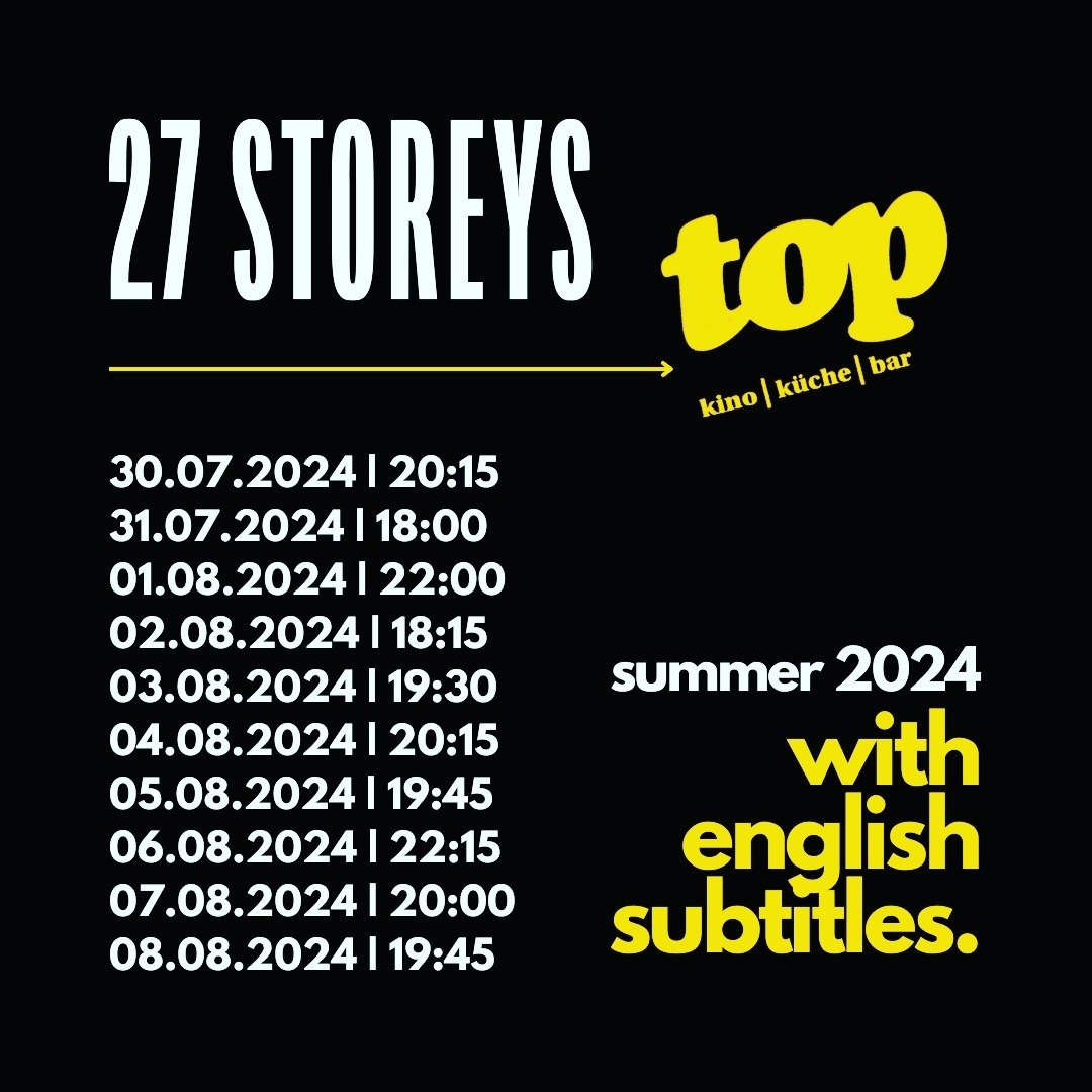 27 STOREYS (with english subtitles / Deutsch, mit englischen Untertiteln) im @topkino (Ein Sommer wie damals 😍 (meaning: 2023)) - Kommt bei der Hitze doch mal zur Abk&uuml;hlung vorbei (und macht euch nochmal bewusst wie geil ein Dachbad eigentlich 