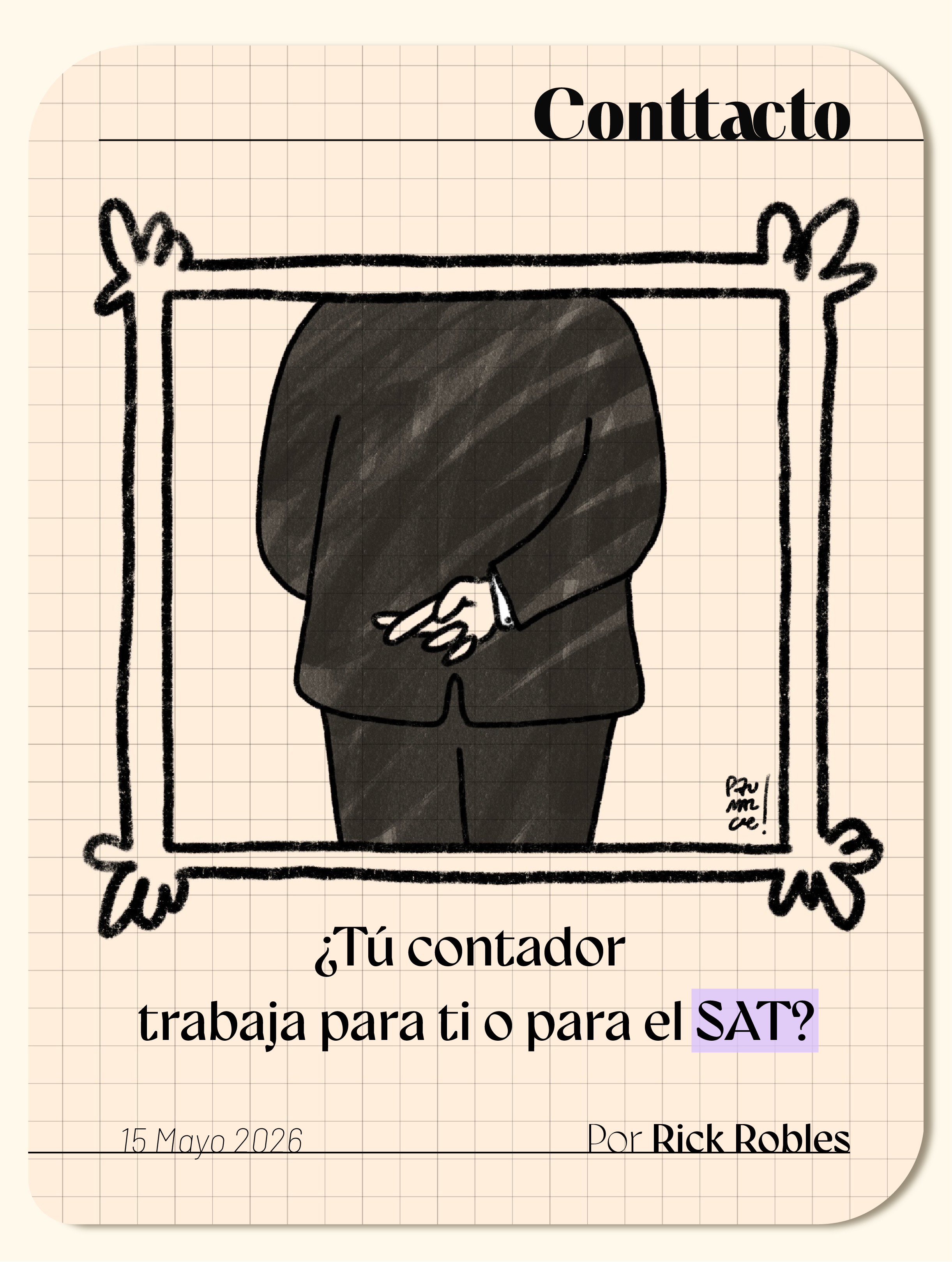¿Tu contador trabaja para ti o solo para el SAT?