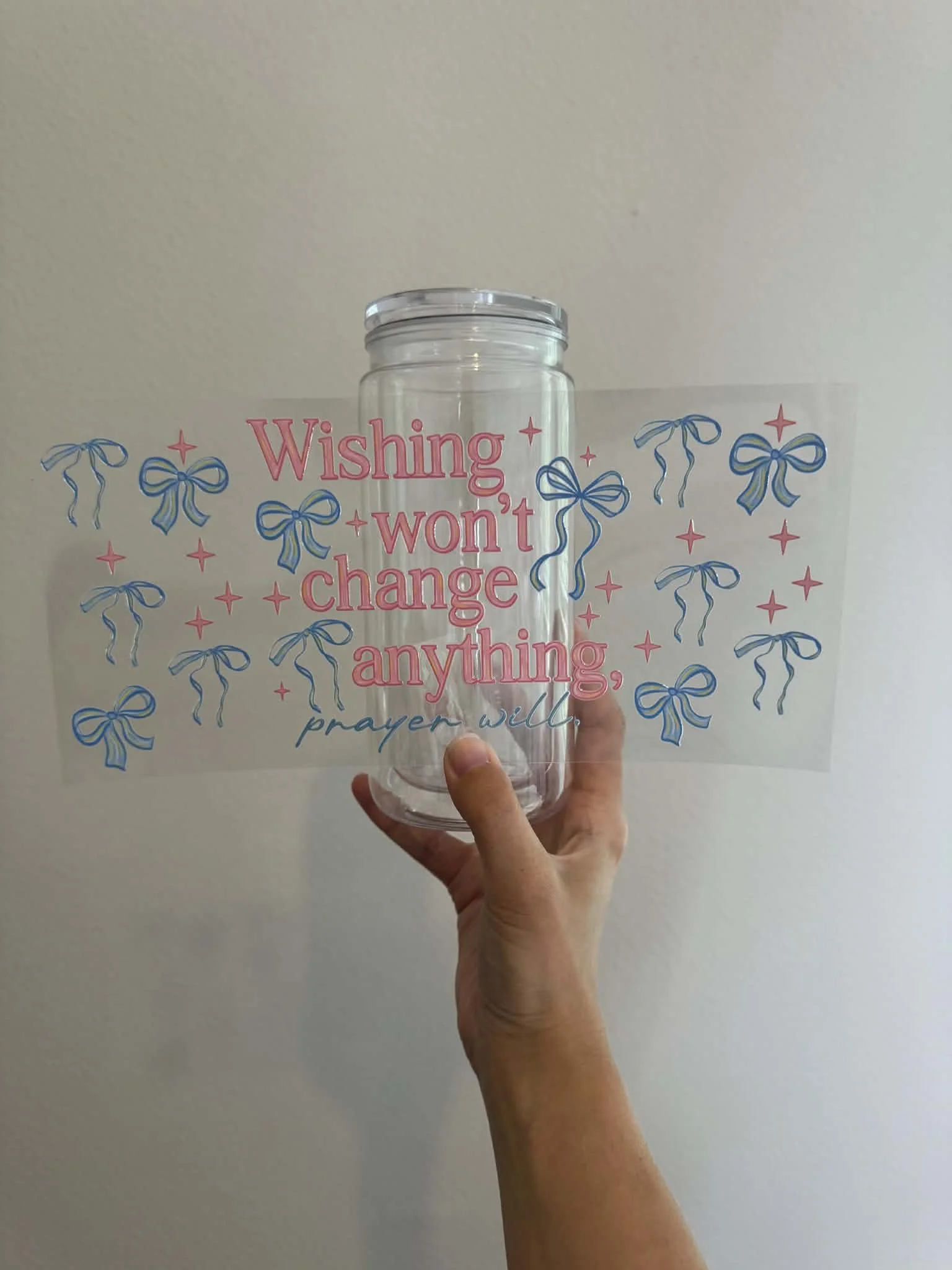 Wishing won't change anythig, prayer will