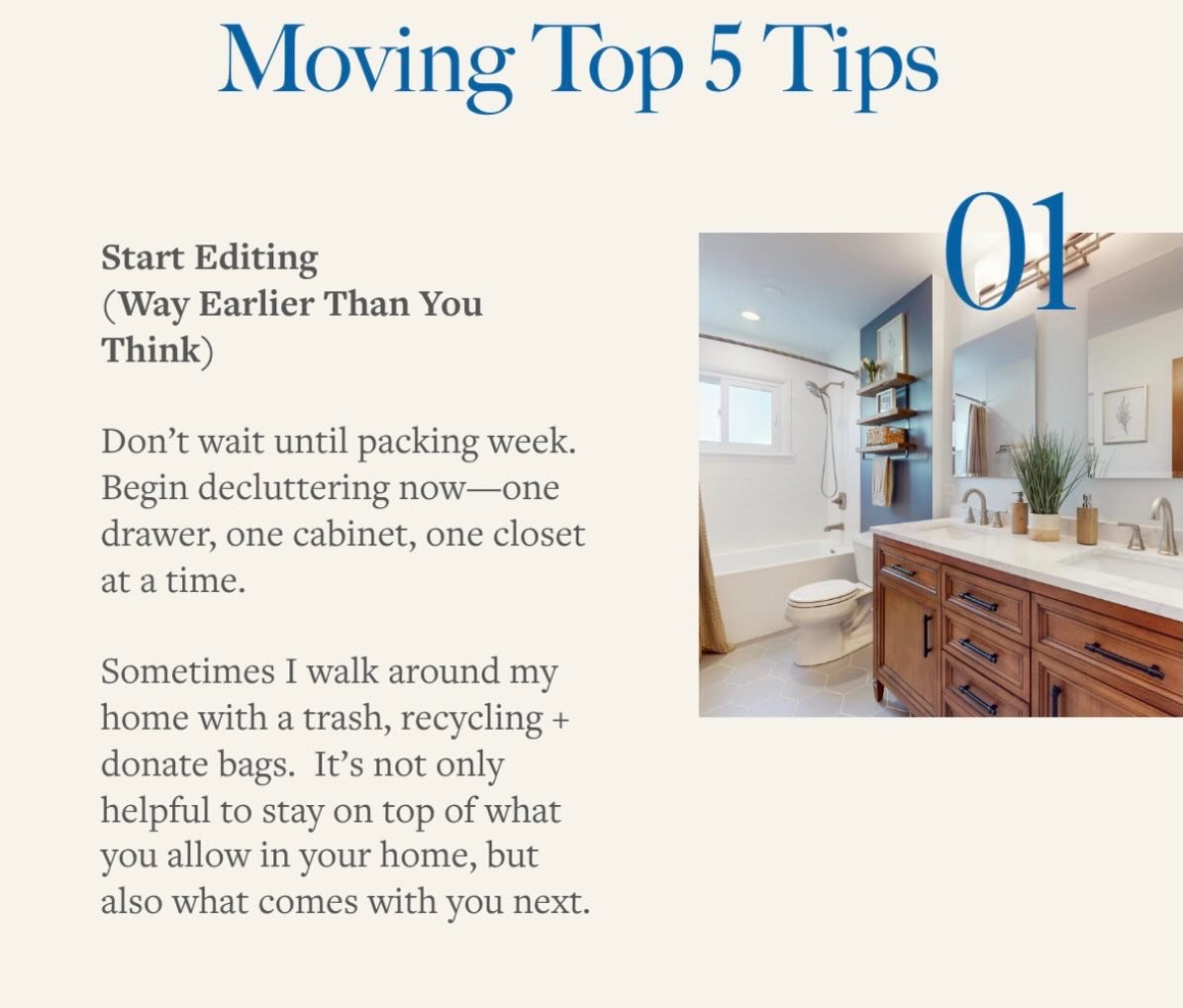 Moving soon? Read this first 👇

If a move is even kind of on your radar, what you do right now will make or break your experience.

Here are the 5 things to do before you start packing:

1. Start editing early
Don&rsquo;t wait until packing week. On