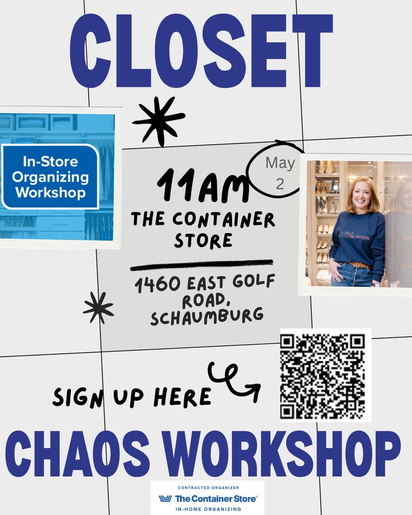 Learn to organize your closet like a pro - from me!
Join me for a FREE in-store event &amp; learn insider tips from a Professional Organizer.

Did you know The Container Store offers Professional Organizer services? Discover how to transform closet c