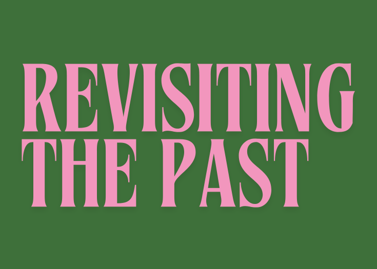 Revisiting the past
