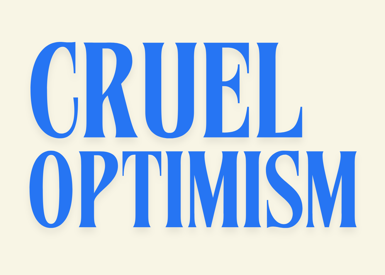 On cruel optimism