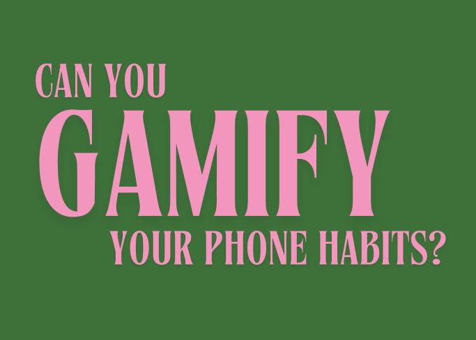 Can you gamify your phone habits?