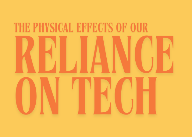 The physical effects of our reliance on tech