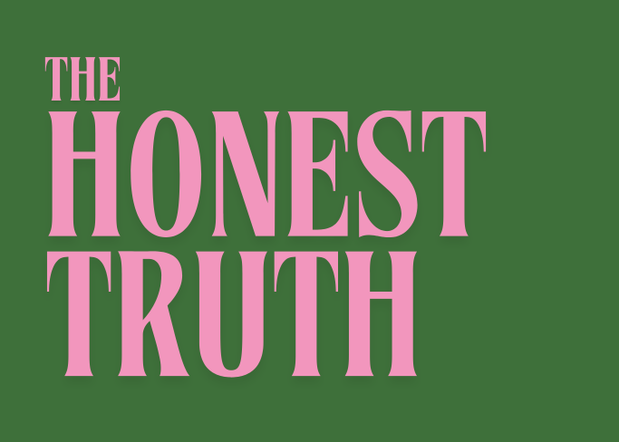 The honest truth