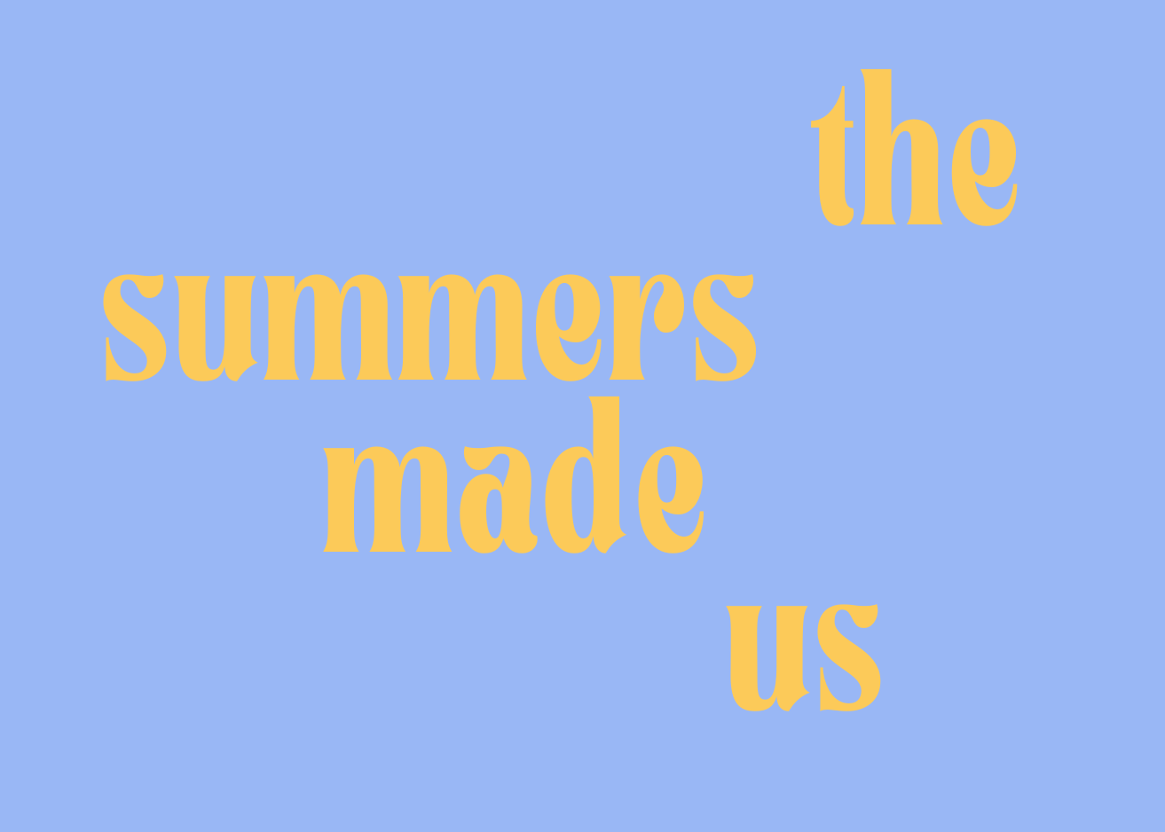 the summers made us