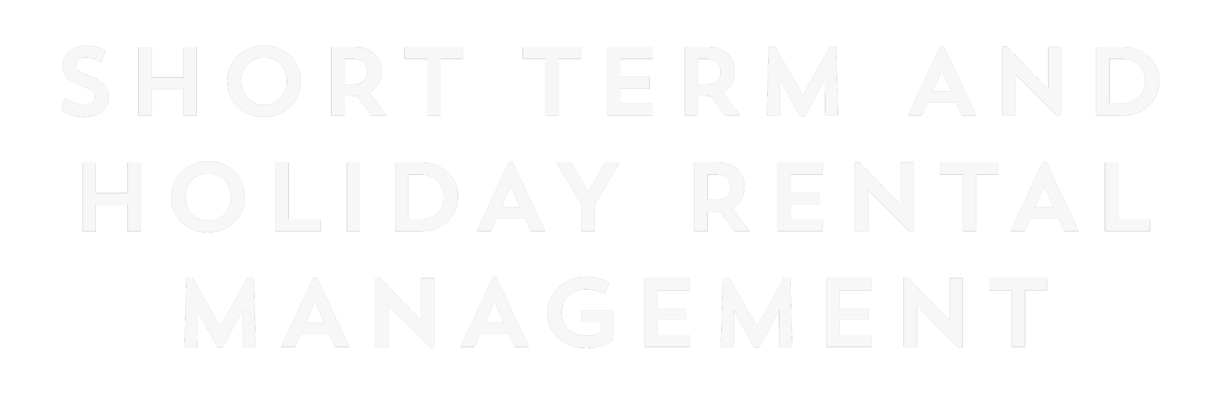 Black background with white text reading 'Short Term and Holiday Rental Management'.