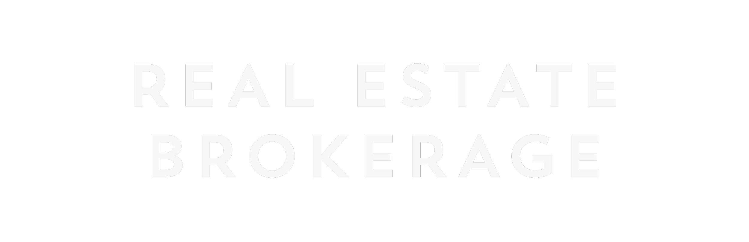 Black background with white text reading "Real Estate Brokerage"