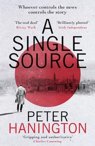 Book cover of 'A Single Source' by Peter Hannington, featuring a person walking on a bridge in front of a cityscape with a large red circle in the background.