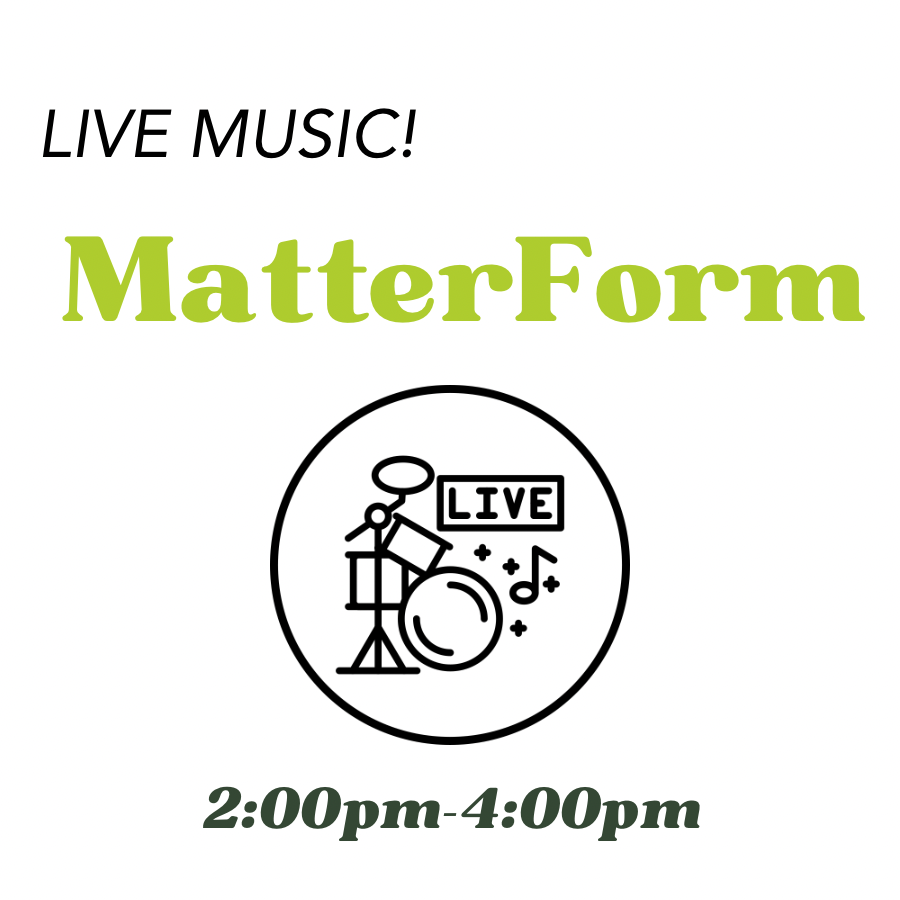 Live Music: MatterForm