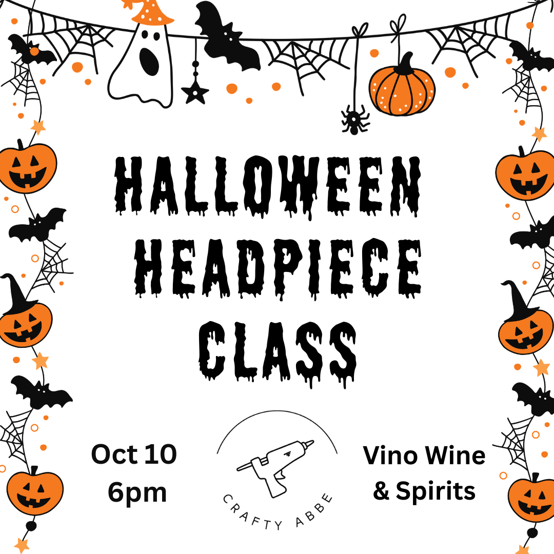 Halloween Headpiece Class - 10/10