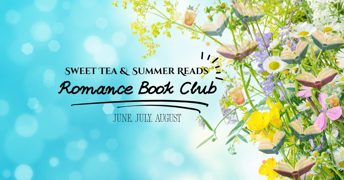 Sweet Tea & Summer Reads Romance Book Club