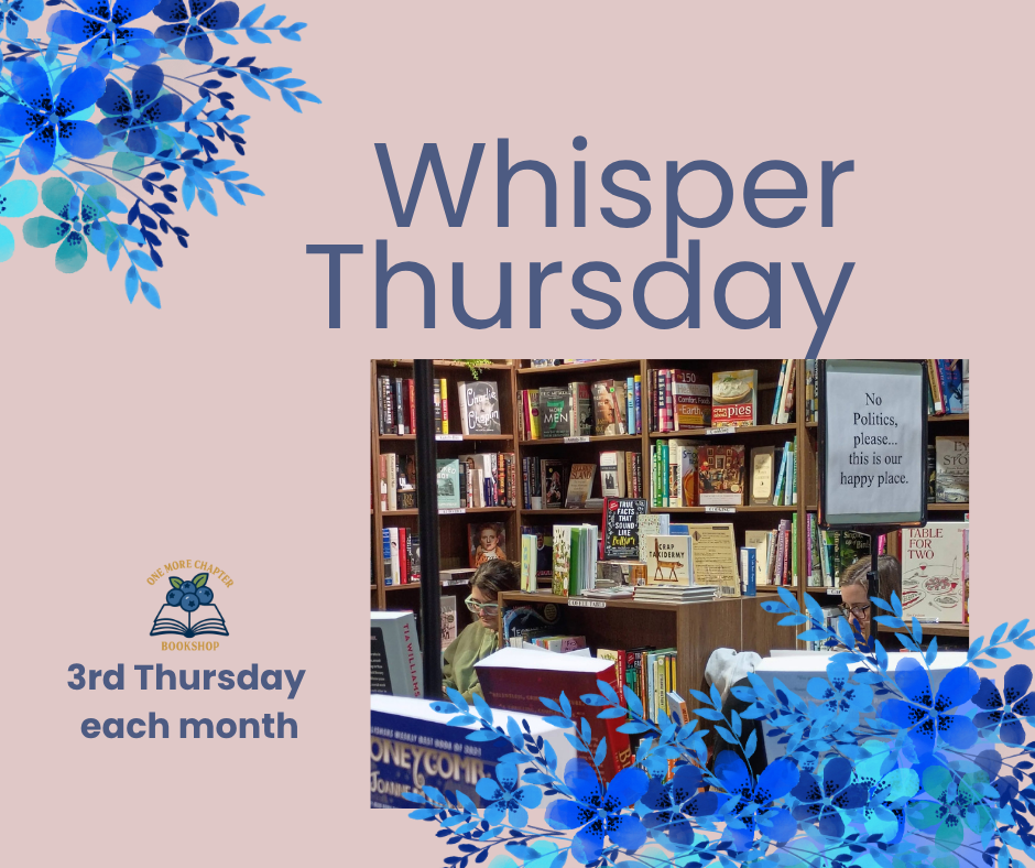A flyer for 'Whisper Thursday' event held on the 3rd Thursday of each month at a bookstore, with a background of blue floral designs and a photo of people reading at bookshelves.