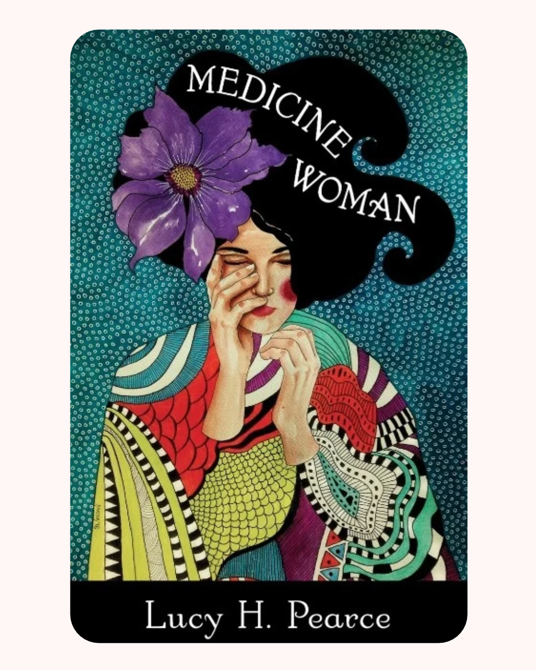 Medicine Woman by Lucy H. Pearce