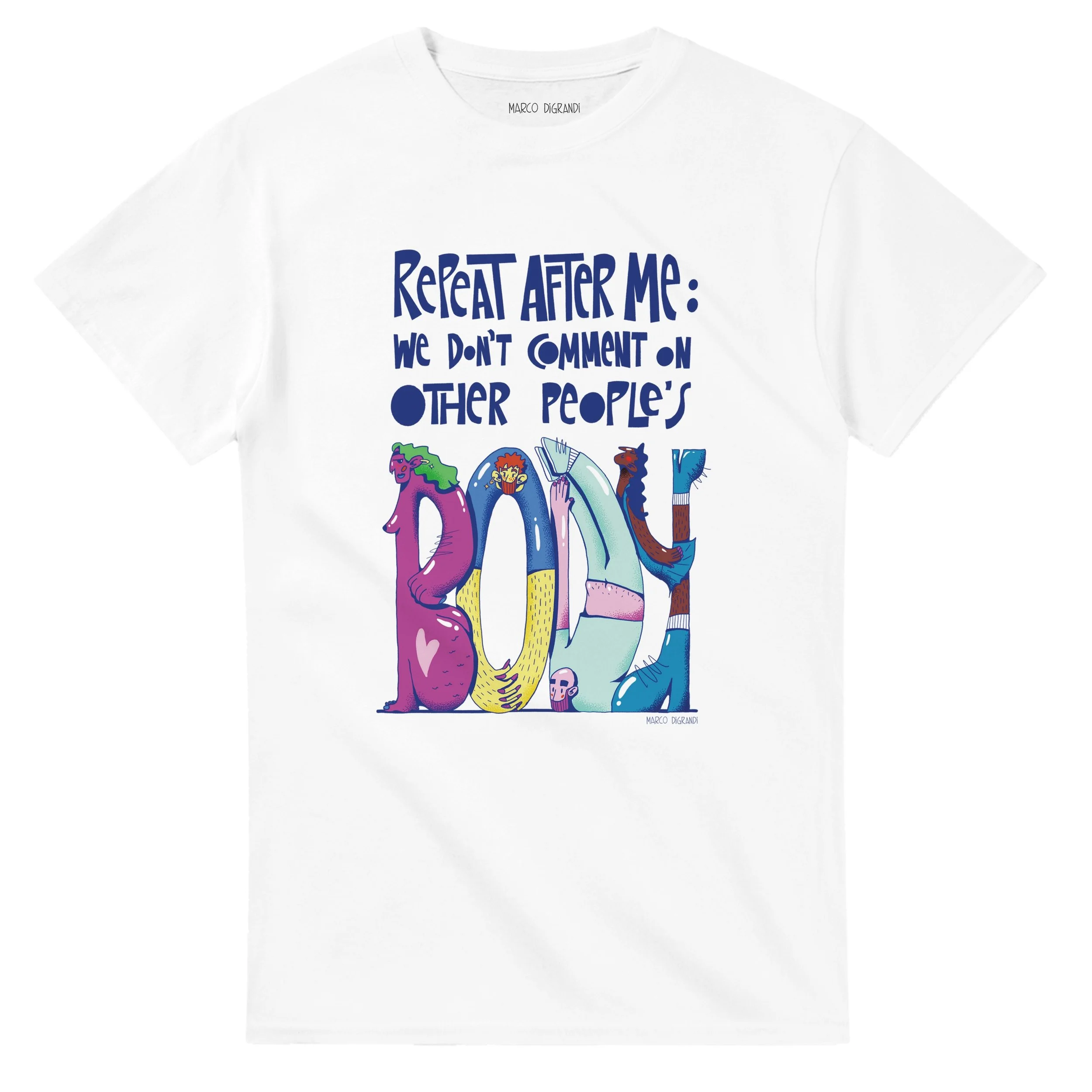 "We Don't Comment On Other People's Body" 100% cotton T-shirt | Gildan® 5000