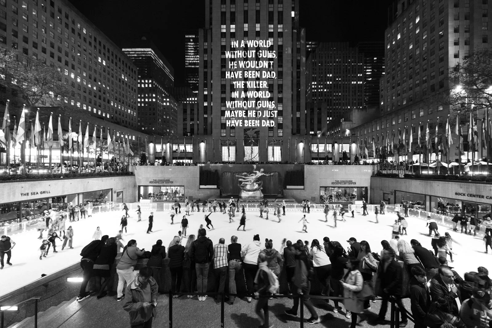 VIGIL, 2019
Light projection
Rockefeller Center, New York
“Response to ‘The Family Sells the Family Gun’” by Jennifer Mascia, © 2017 by the author, from Bullets into Bells: Poets & Citizens Respond to Gun Violence. Used with permission of the author.