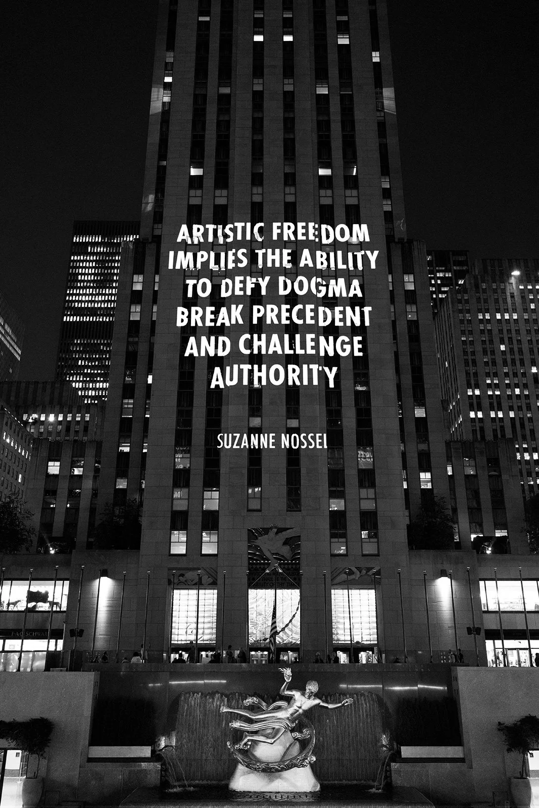 SPEECH ITSELF, 2022
Light projection
Rockefeller Center, New York
Text: “Boycotting Russian Culture Doesn’t Help Ukraine” bySuzanne Nossel, © 2022 by the author, from the Wall StreetJournal, March 10, 2022. Used with permission of the author.
© 2022 