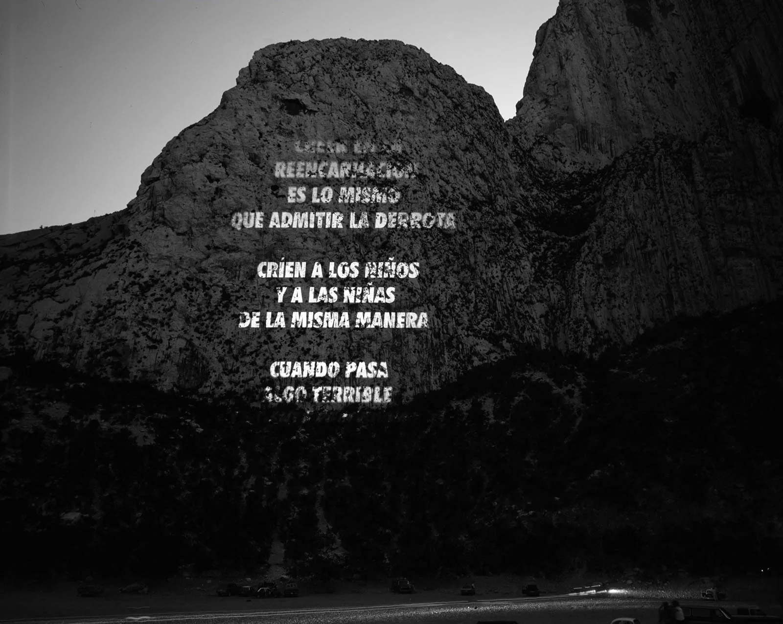 Site: La Huasteca, Monterrey, Mexico
July 18 & 22, 2001
Text: Truisms, 1977–79
Projection: FX Productions; Charles Passarelli
Photo: Roberto Ortiz Giacomán