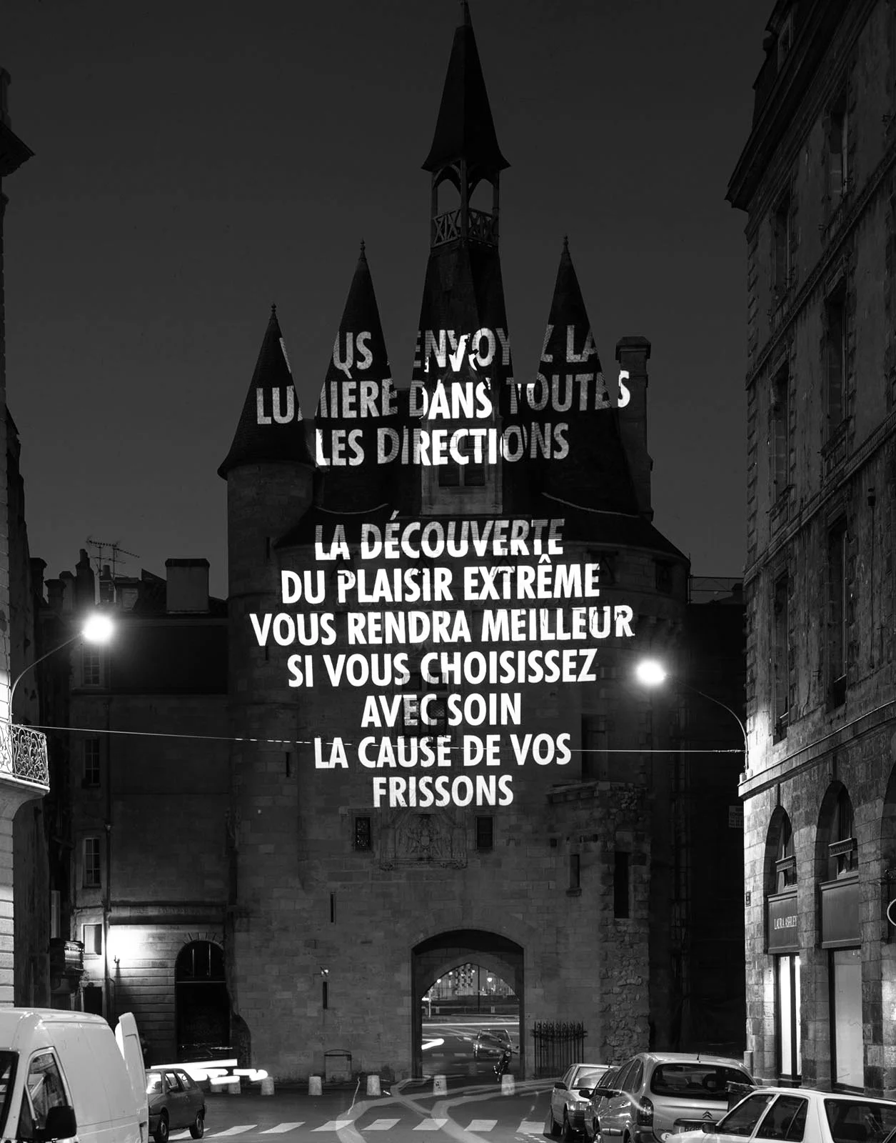 Site: La Porte Cailhau, Bordeaux, France
May 28, 2001
Text: Survival, 1983–85
Projection: FX Productions; Charles Passarelli; Laurent Benetiere
Photo: Vincent Monthiers
