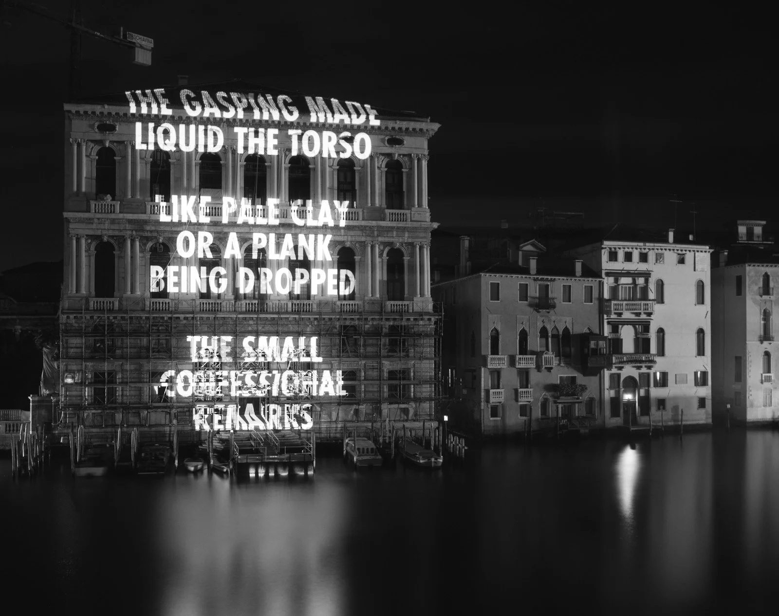 Site: Palazzo Corner della Ca’ Granda, Venice, Italy
September 2–6, 2003
Text: “Blur” from Middle Earth by Henri Cole, copyright © 2003 by the author. Used by/reprinted with permission from Farrar, Straus and Giroux, LLC.
Projection: FX Productions; 