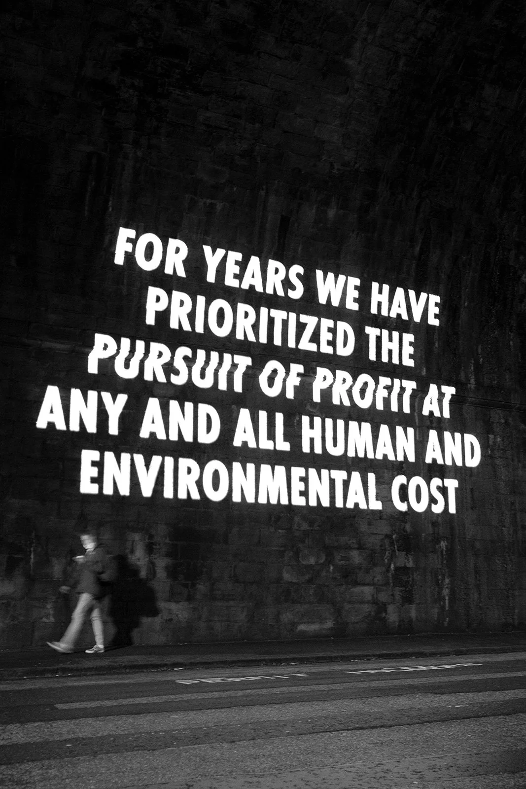 HURT EARTH, 2021
Light projection
Regent Bridge Tunnel, Edinburgh, Scotland
Text: Alexandria Ocasio-Cortez, “Climate Change is a GlobalProblem,” US Congressional hearing, February 26, 2020
© 2021 Jenny Holzer, member Artists Rights Society (ARS), NY
