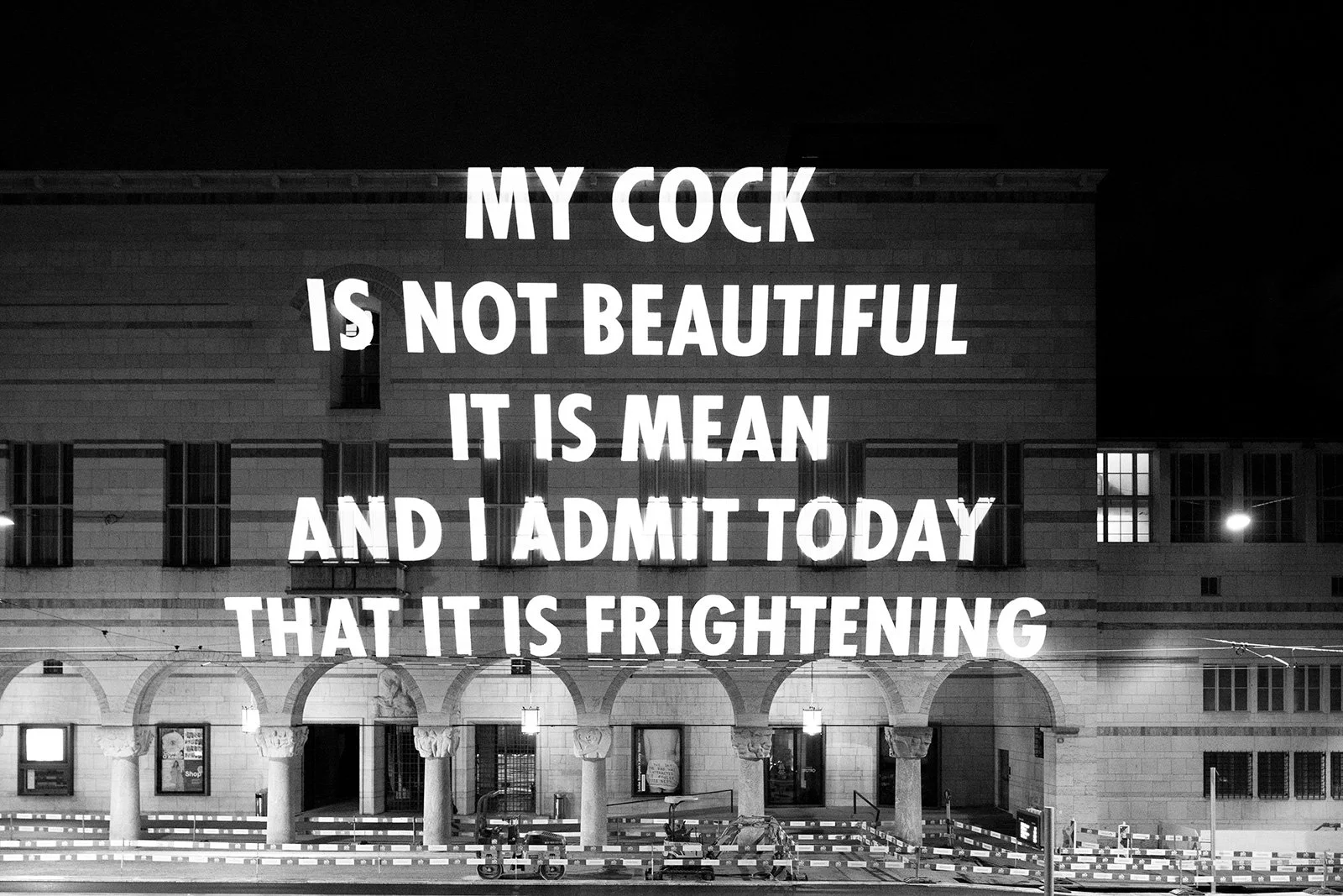 LOUISE BOURGEOIS X JENNY HOLZER PROJECTIONS,2022
Light projection
Kunstmuseum Basel, Switzerland
Text: Excerpts from Louise Bourgeois’s personal writings, usedwith permission of the Louise Bourgeois Archive and © TheEaston Foundation / Licensed by VA