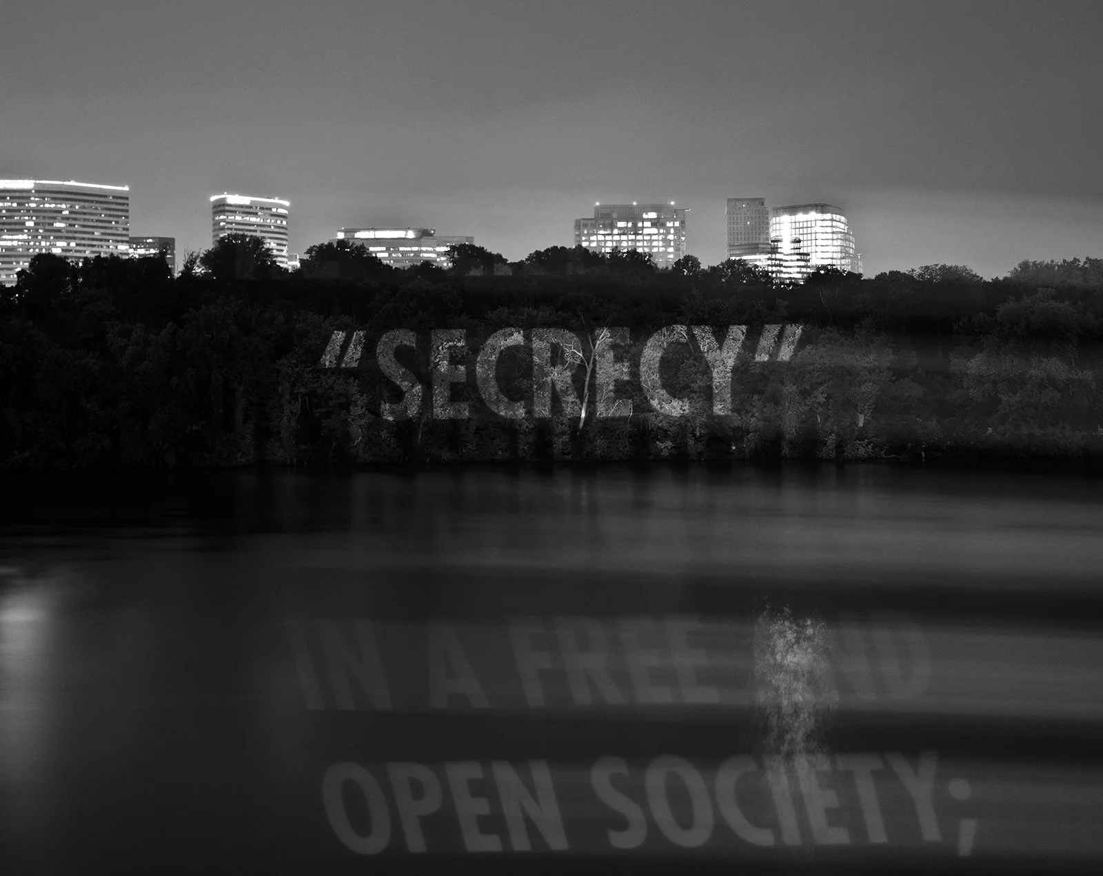 Site: Potomac River, Theodore Roosevelt Island, Washington, DC
September 13–16, 2007
Text: John F. Kennedy, Address before the American Newspaper Publishers Association, Waldorf-Astoria Hotel, New York City, April 27, 1961
Projection: FX Productions;