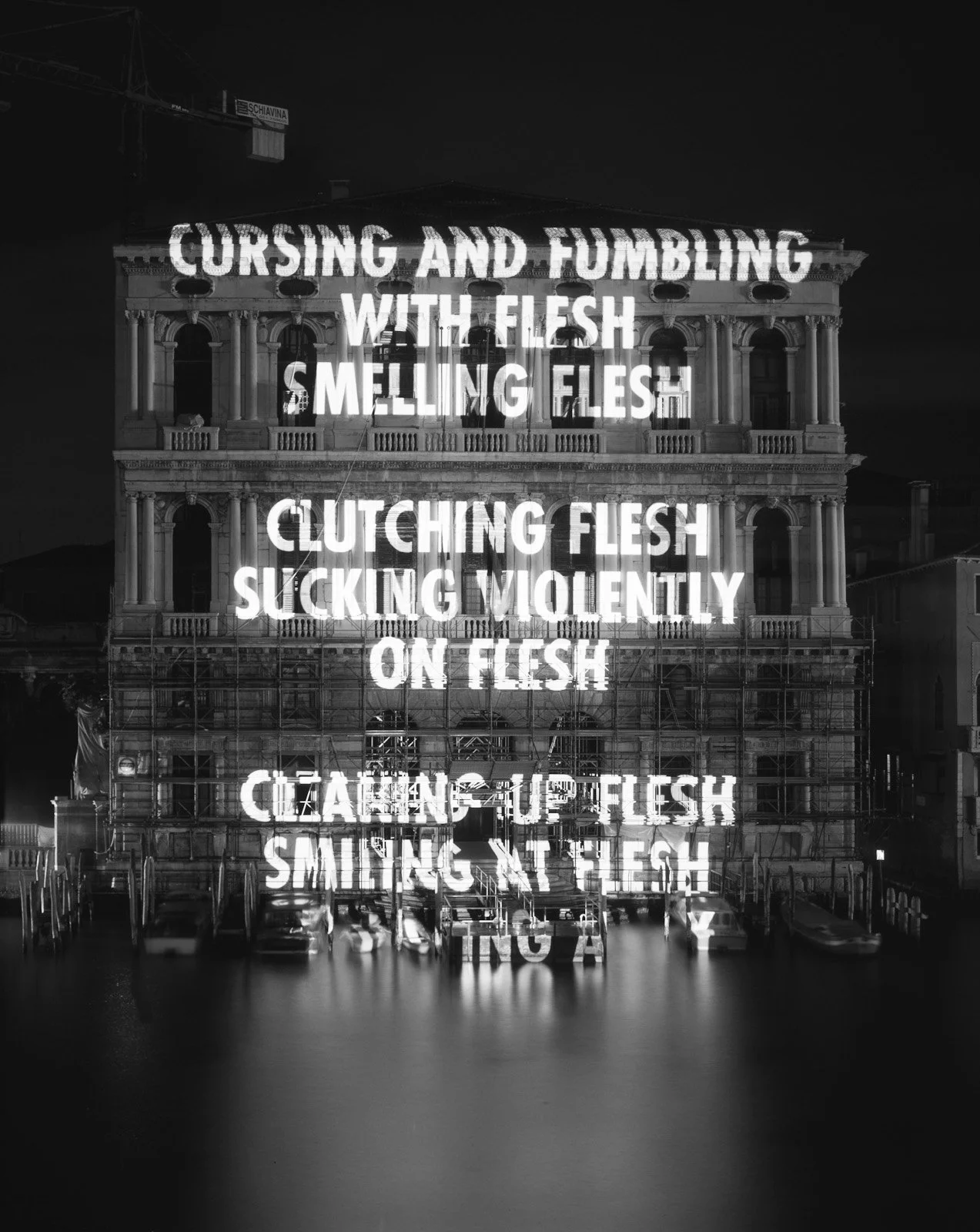 Site: Palazzo Corner della Ca’ Granda, Venice, Italy
September 2–6, 2003
Text: “Blur” from Middle Earth by Henri Cole, copyright © 2003 by the author. Used by/reprinted with permission from Farrar, Straus and Giroux, LLC.
Projection: FX Productions; 