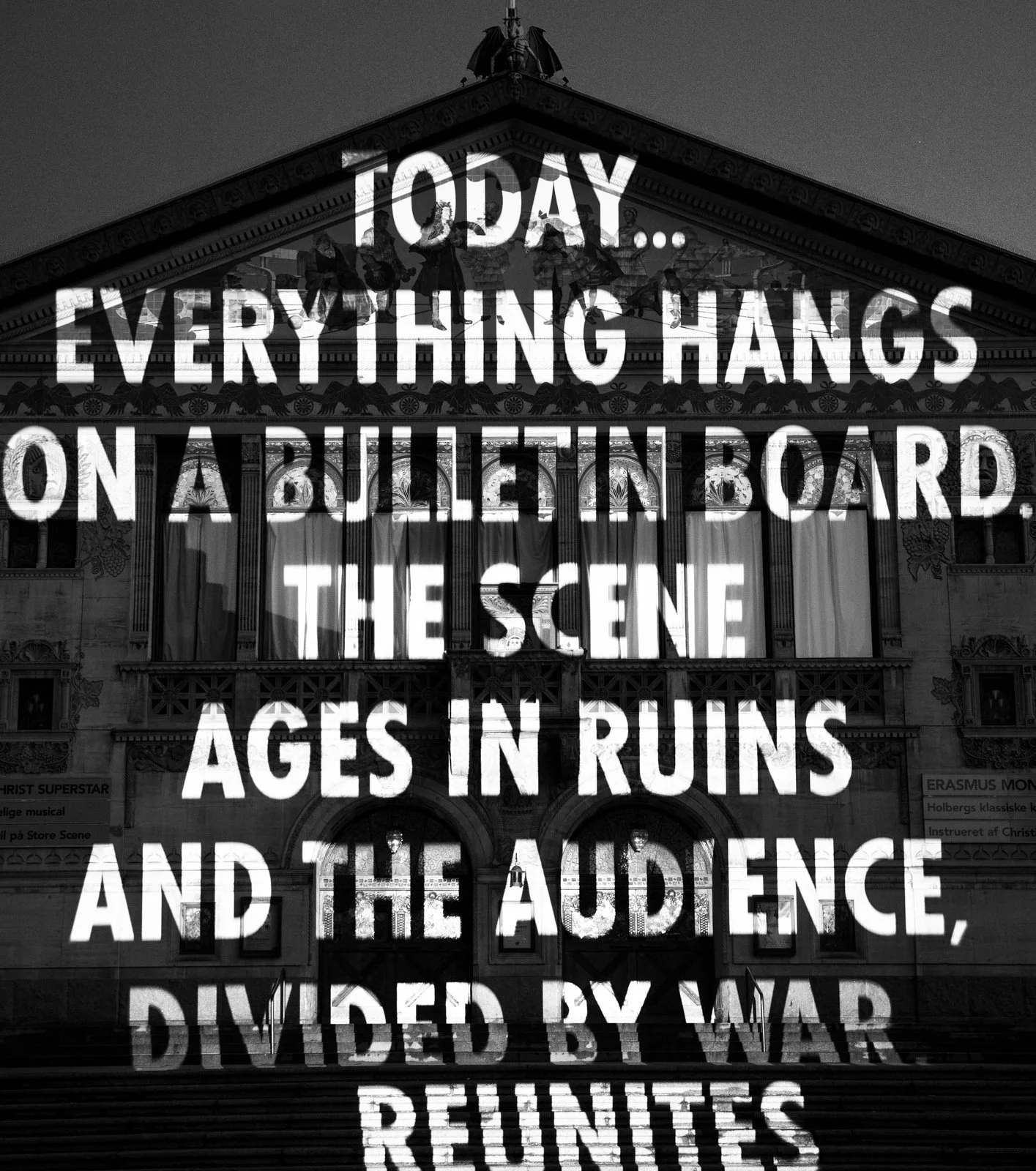 Site: Aarhus Theatre, Aarhus, Denmark
February 25 – March 6, 2017
Text: “Behind The Glass” from The War Works Hard by Dunya Mikhail, © 2005 by the author. English translation by Elizabeth Winslow, © 2005 by the translator. Used with permission of New