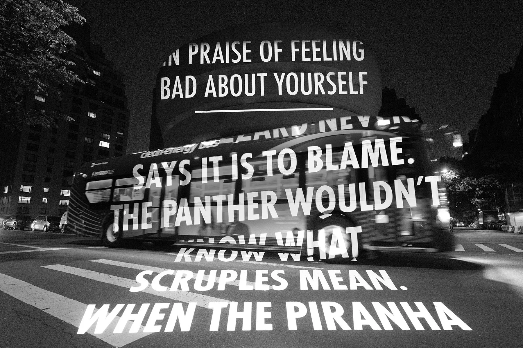 For The Guggenheim, 2008/2024
Light projection
Solomon R. Guggenheim Museum, New York
Text: “In Praise of Feeling Bad about Yourself” from Map: Collected and Last Poems by Wisława Szymborska, © 1993 by the Wisława Szymborska Foundation, www.szymborsk