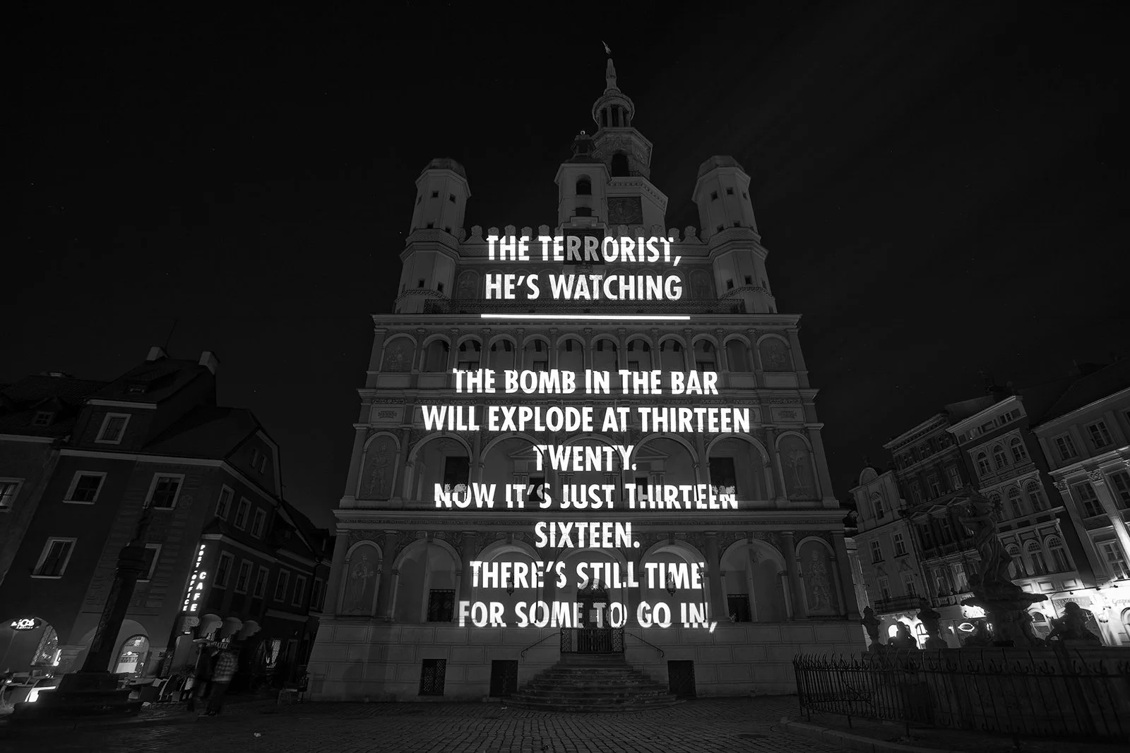 Site: Old City Hall, Poznan, Poland
April 9, 2011
Text: “The Terrorist, He’s Watching” from View with a Grain of Sand by Wisława Szymborska,copyright © 1993 by the author. English translation by Stanisław Barańczak and Clare Cavanagh, copyright © 199