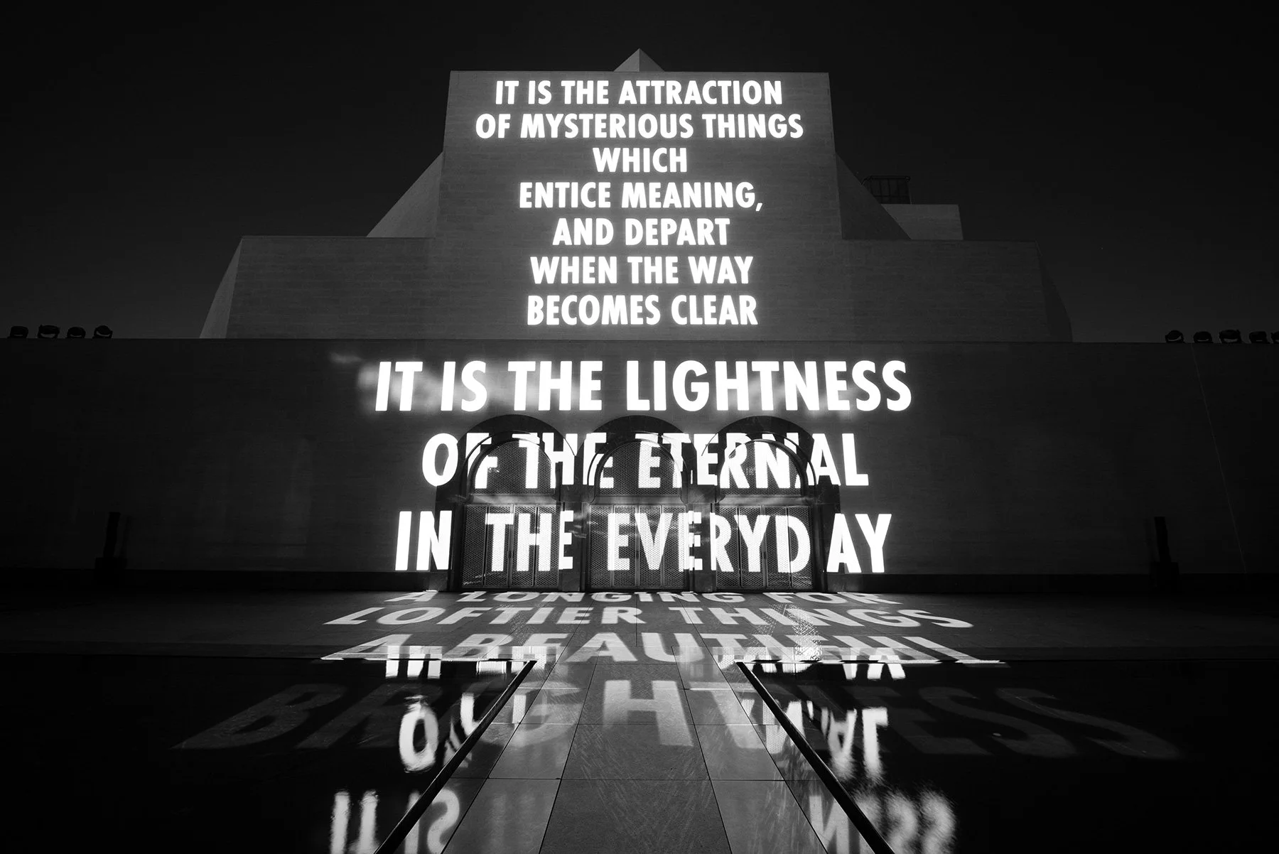 SONG, 2026

Light projection

Islamic Museum of Art, Doha

Text: “The Butterfly Effect” by Mahmoud Darwish, © 2026 by the Mahmoud Darwish Foundation. Used with permission of the Mahmoud Darwish Foundation.

© 2026 Jenny Holzer, member Artists Rights 