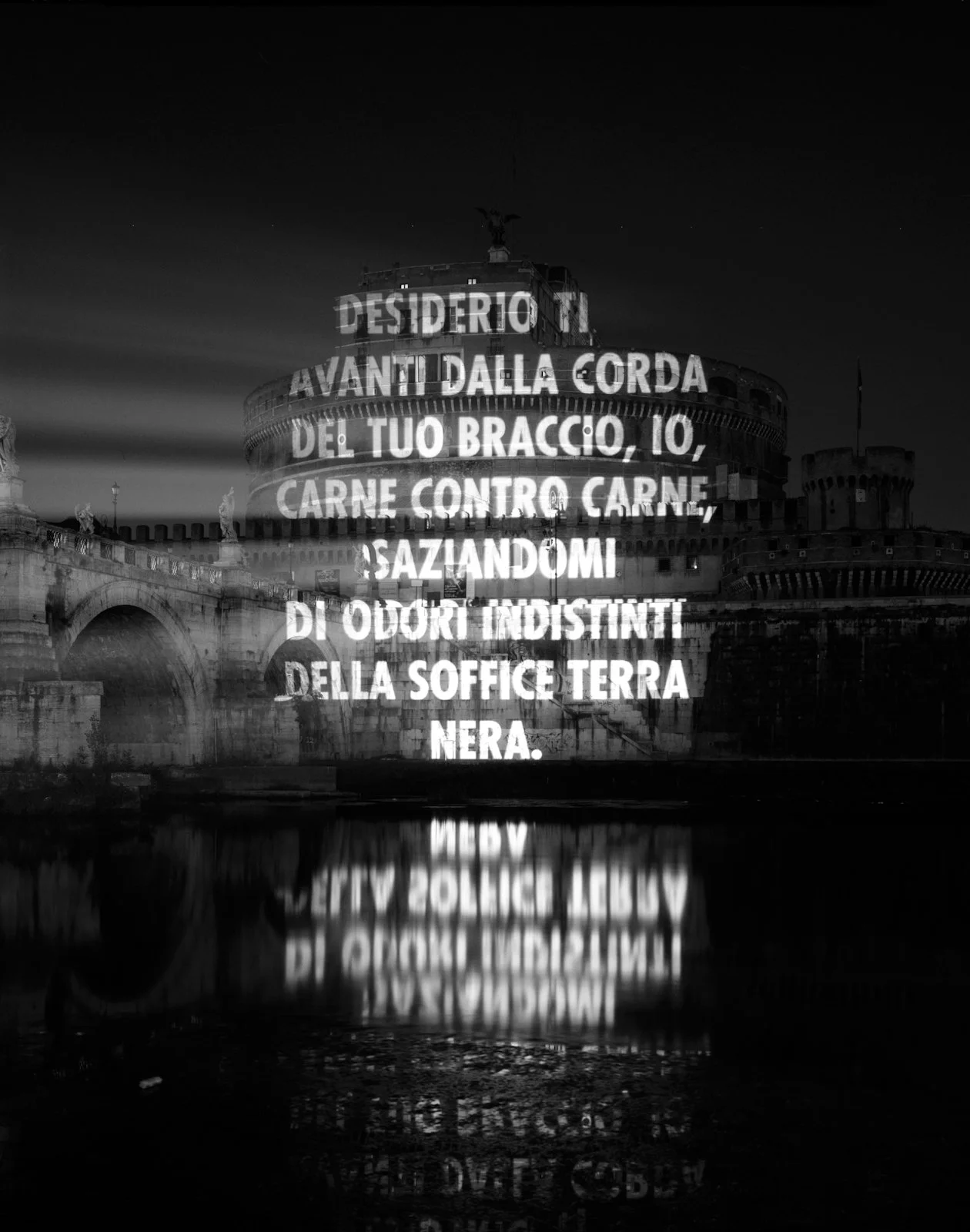 Site: Castel Sant’Angelo, Rome, Italy
May 24, 2007
Text: “Blur” from Middle Earth by Henri Cole, copyright © 2003 by the author. Used by/reprinted with permission from Farrar, Straus and Giroux, LLC. Italian translation, “Indistinto,” by Massimo Baci