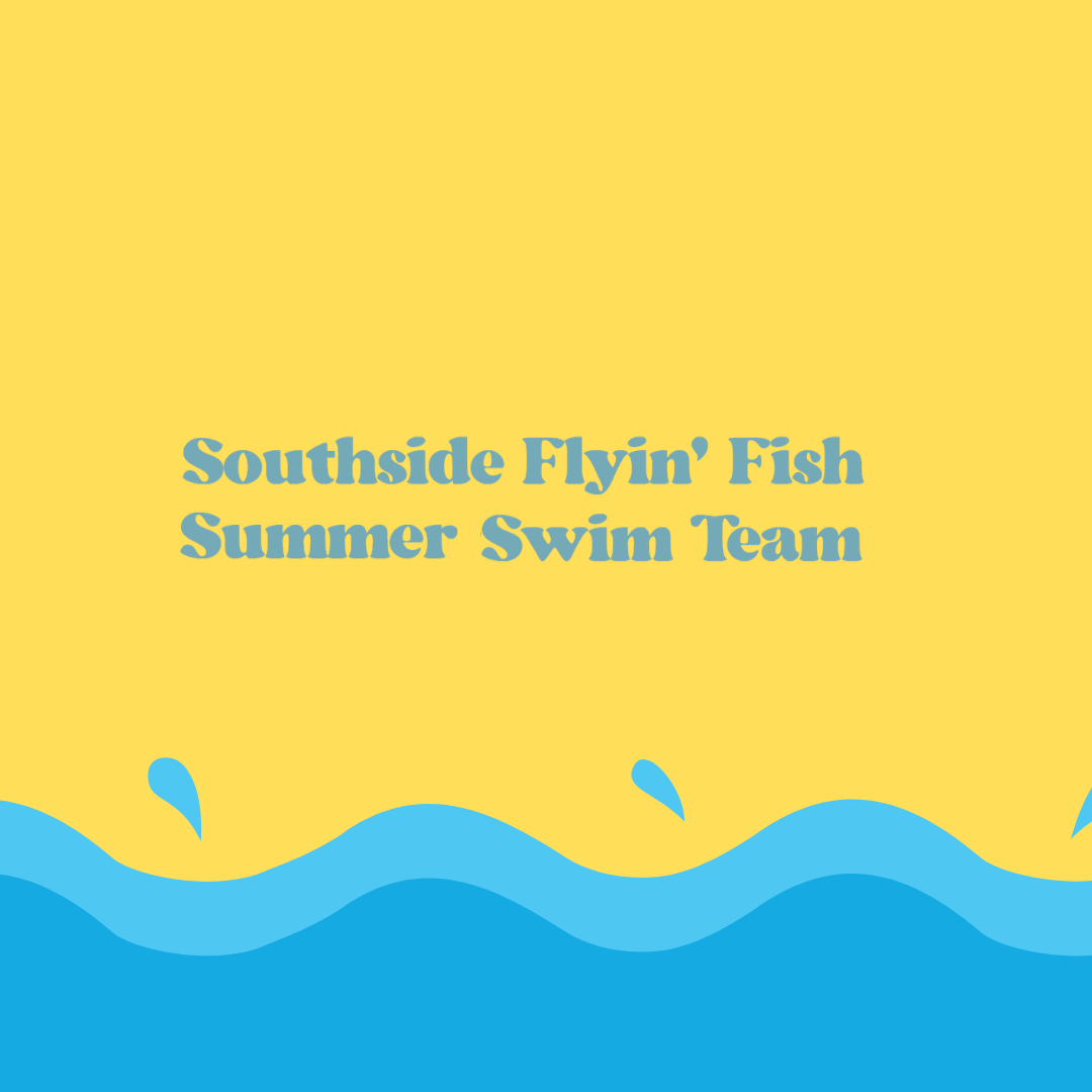 Southside Flyin' Fish Summer Swim Team
