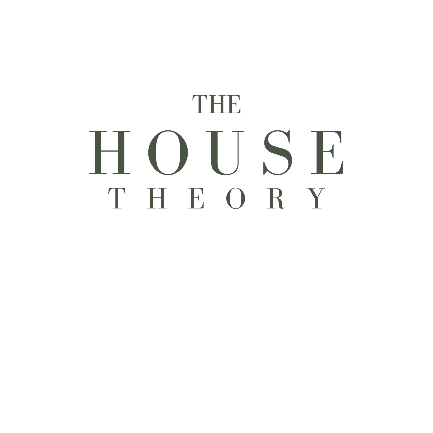 The House Theory