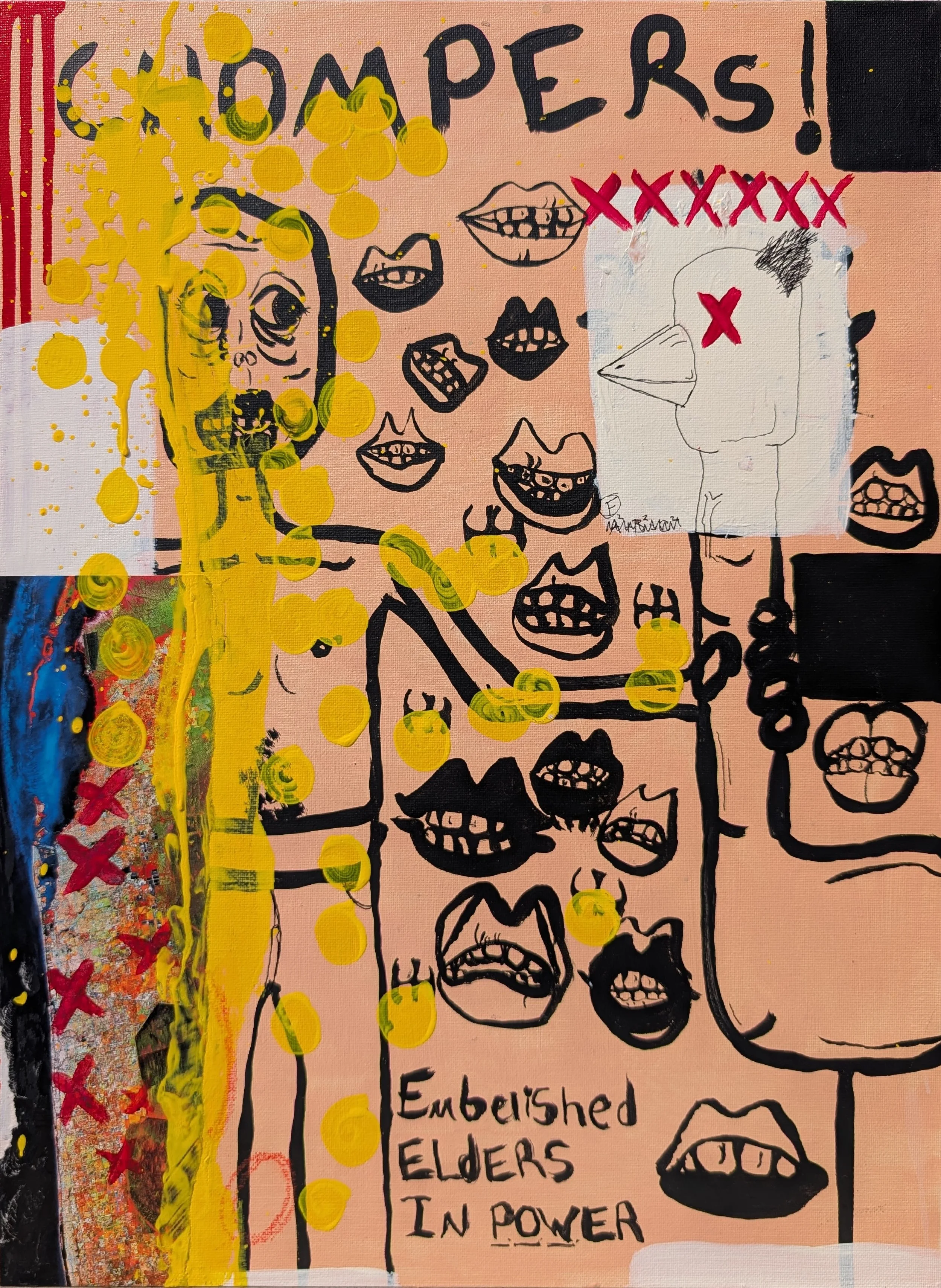 Mixed media artwork featuring numerous cartoonish smiling mouths, some with teeth showing, drawn in black ink on a pink background. The text 'Embelished ELDERS IN POWER' is written at the bottom. There are also collage elements, including yellow pain
