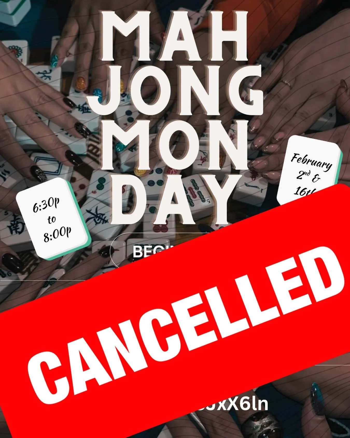 Our Mahjong Event for today, Feb 16, is CANCELLED due to weather ⛈️

Follow our eventbrite to see when the next meeting will be. 

Be safe!