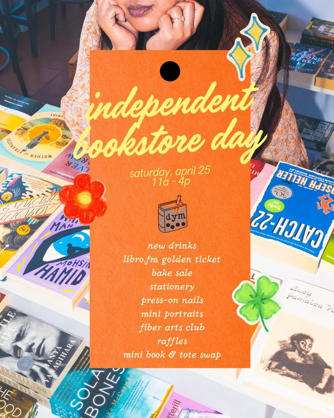 Join us Saturday, April 25 for Indie Bookstore Day! 📚✨

dym is celebrating with new drinks 🧋, fun raffles 🎟️, and amazing vendors! 

Swipe for more details ⏩

Free RSVP through our Eventbrite!
