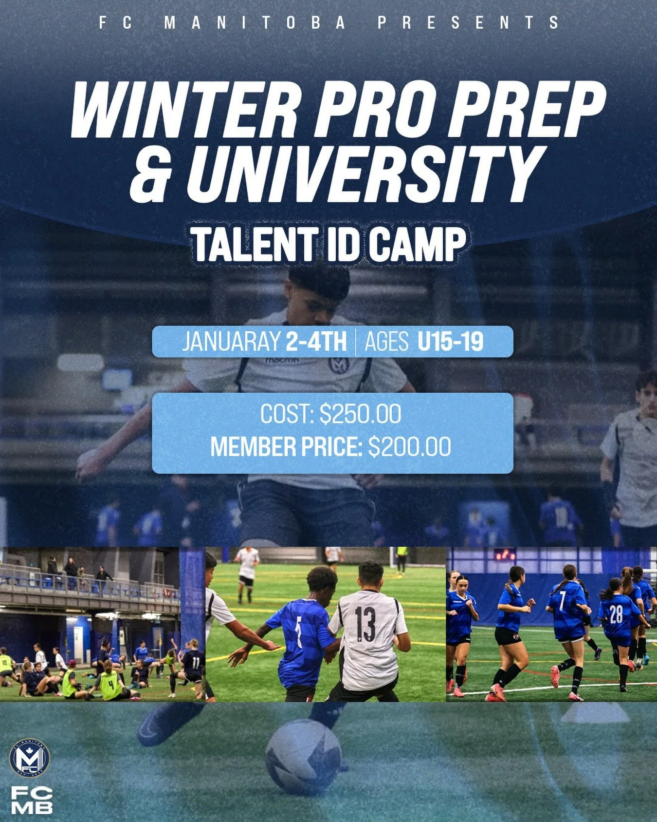 FC Manitoba is excited to present the Winter Pro Prep &amp; University Talent Identification Camp!

This is a three-day high-performance opportunity designed for ambitious players looking to challenge themselves in a competitive environment and gain 