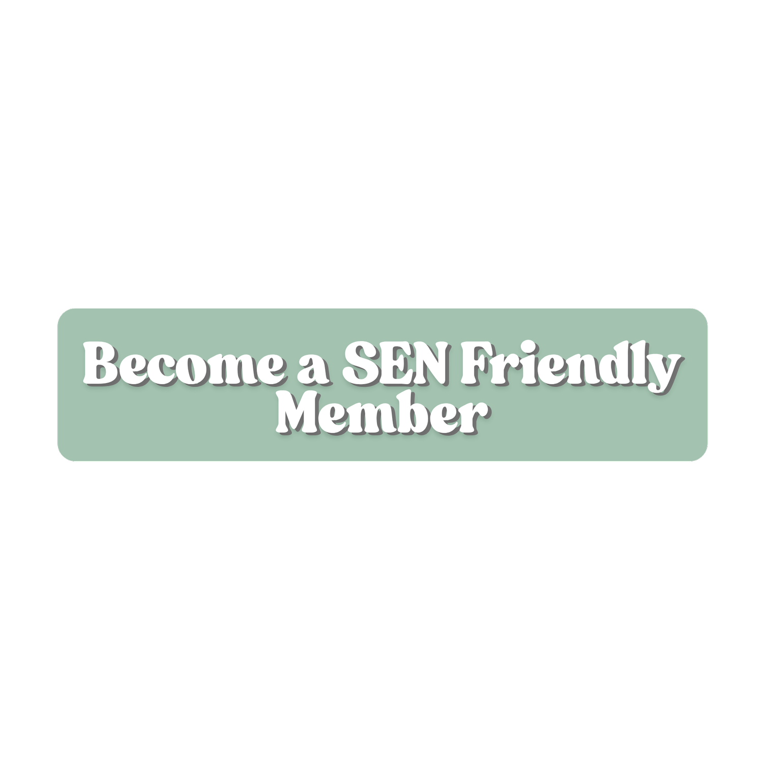 SEN Friendly