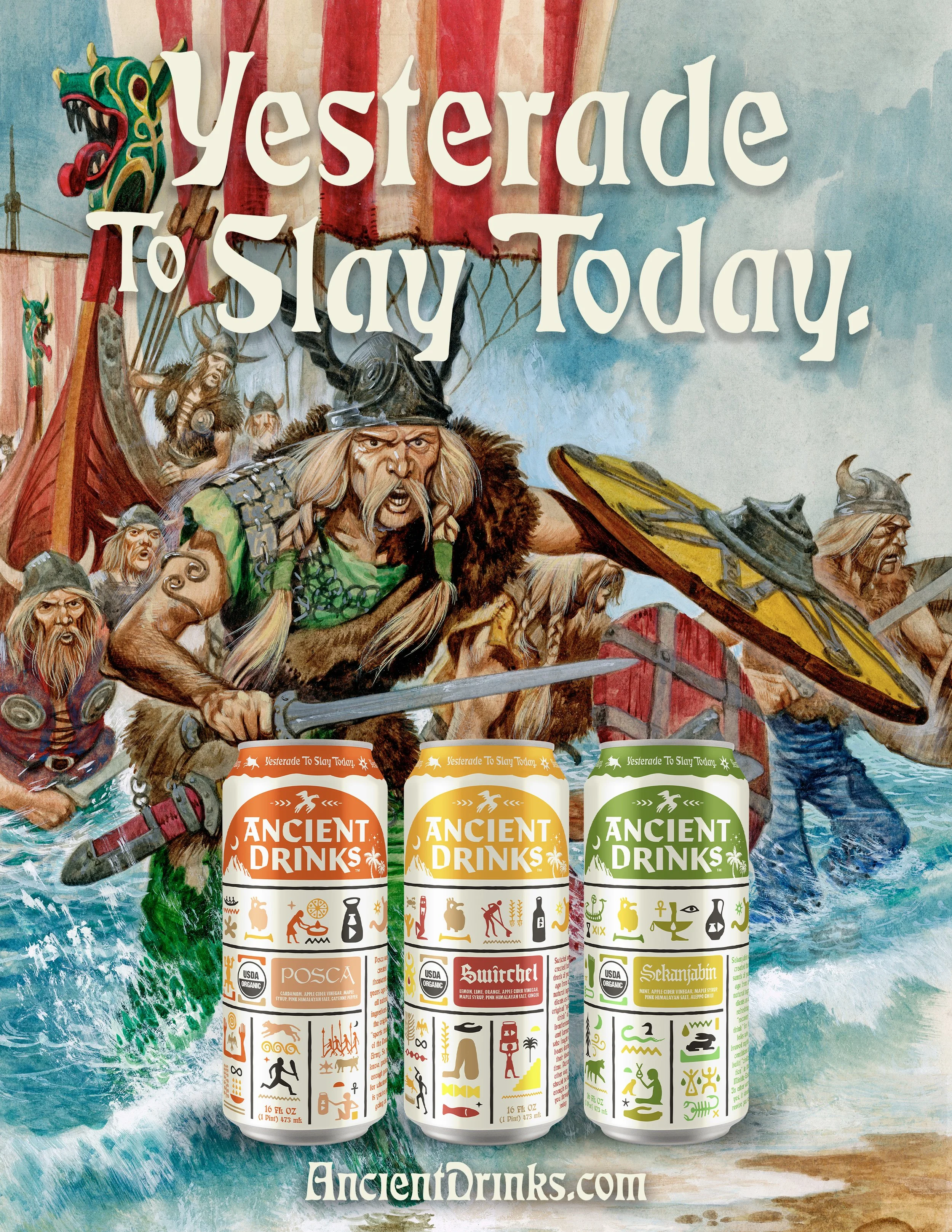 Illustration of Viking warriors and a dragon ship with red and white sails, background of a blue sky, over three cans of organic historical-inspired drinks labeled 'Posca,' 'Switchel,' and 'Sekanjabin,' each with colorful symbols describing ingredients, at the bottom is the website 'AncientDrinks.com'.