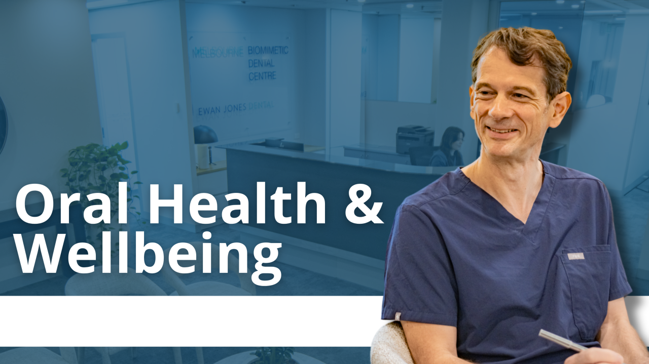 How Does Your Oral Health Affect Your General Wellbeing?