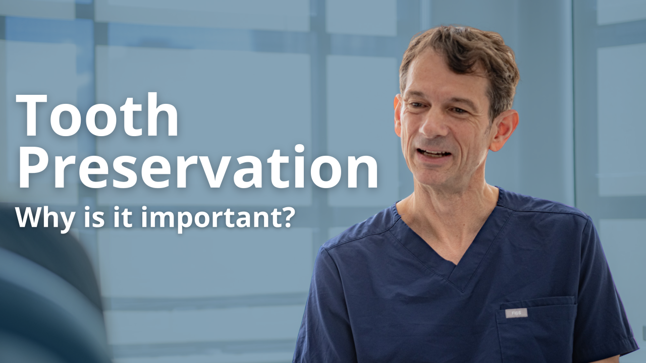Tooth Preservation - Why is it Important?