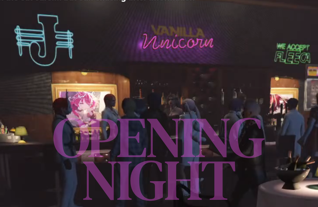 VANILLA UNICORN Opening Night