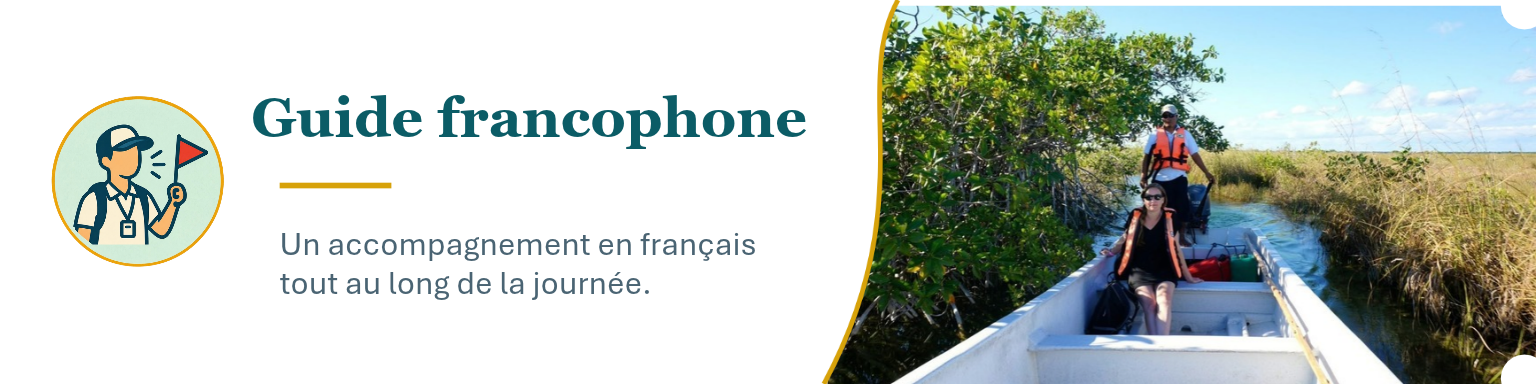 Une illustration d'un guide francophone avec une casquette, un sac à dos,tenant un drapeau. À côté, une photo de trois personnes naviguant en bateau dans un environnement naturel avec des arbres et des herbes.